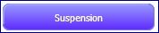 suspension button